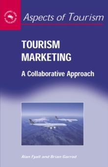 Tourism Marketing : A Collaborative Approach