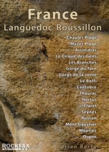 France: Languedoc-Roussillon : Chaulet, Mazet, Actinadas, Le Cirque Des Gens, Les Branches Gorge Du Tarn, Gorge De La Jonte, Le Boffi, Cantobre, Thaurac, Hortus Claret, Russan, Seynes, Mont Gaussier,