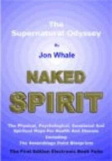 Naked Spirit : The Supernatural Odyssey