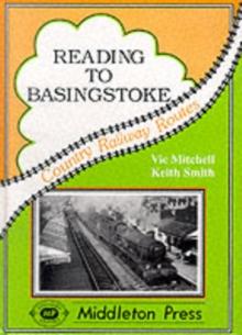 Reading to Basingstoke : Including the Secret Bramley MOD System