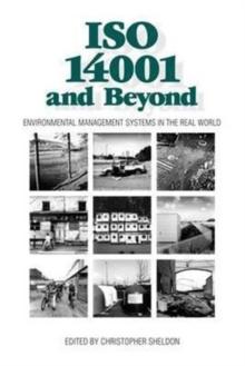 ISO 14001 and Beyond : Environmental Management Systems in the Real World