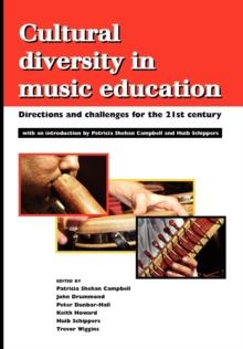 Cultural Diversity in Music Education : Directions and Challenges for the 21st Century