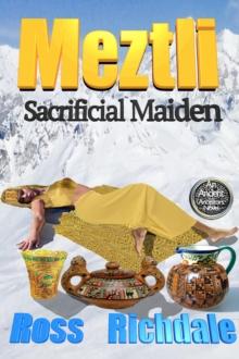 Meztli - Sacrificial Maiden : Our Ancient Ancestors, #3