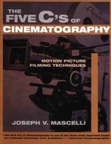 Five C's of Cinematography : Motion Picture Filming Techniques