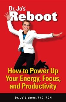 Reboot : how to power up your energy, focus, and productivity