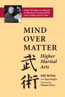 Mind Over Matter : Higher Martial Arts