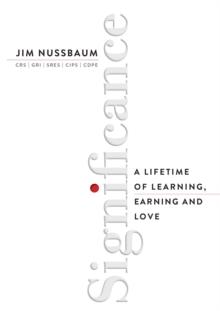 Significance : A Lifetime of Learning, Earning, and Love