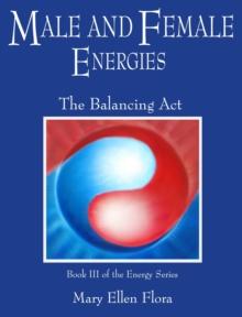 Male and Female Energies: The Balancing Act