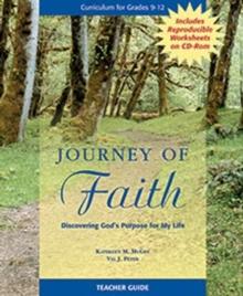 Journey of Faith Teacher Guide : Discovering God's Purpose for My Life