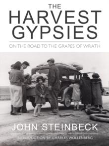 The Harvest Gypsies : On the Road to the Grapes of Wrath