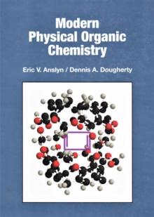 Modern Physical Organic Chemistry