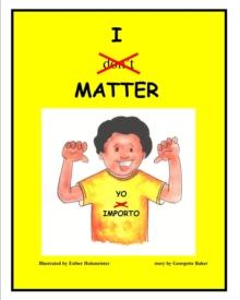 I Matter : Yo Importo