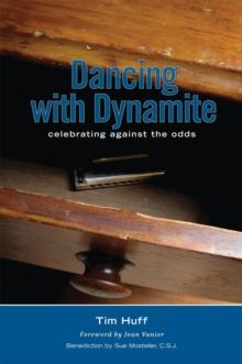 Dancing With Dynamite : Celebrating Against The Odds