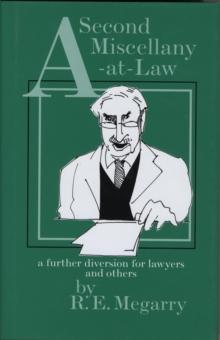 A Second Miscellany-at-Law : a further diversion for Lawyers and others