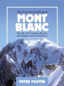 The Uncrowned King of Mont Blanc