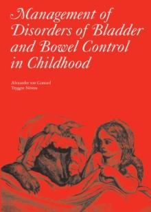 Management of Disorders of Bladder and Bowel Control in Children