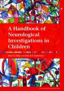 A Handbook of Neurological Investigations in Children