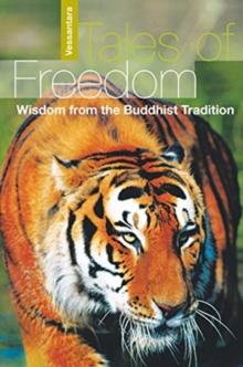 Tales of Freedom : Wisdom from the Buddhist Tradition