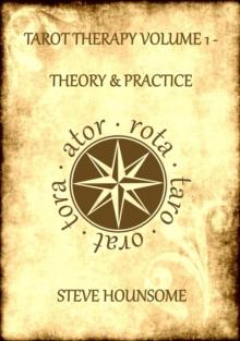 Tarot Therapy Vol. 1: The Theory and Practice of Tarot Therapy