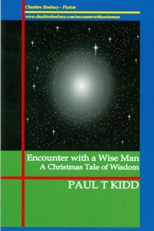 Encounter with a Wise Man: A Christmas Tale of Wisdom