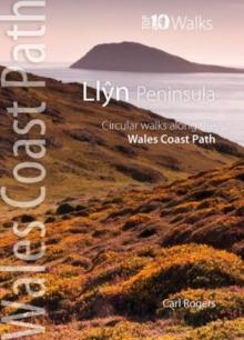 Llyn Peninsula : Circular Walks Along the Wales Coast Path