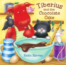 Tiberius and the Chocolate Cake