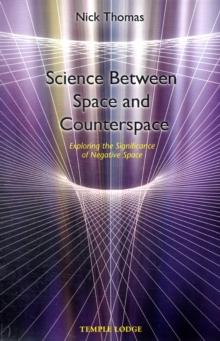 Science Between Space and Counterspace : Exploring the Significance of Negative Space