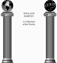 William Harvey: A Collection of his works