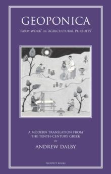 Geoponika : Farm Work - A Modern Translation of the Roman and Byzantine Farming Handbook