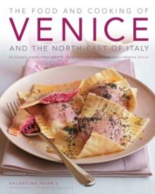 Food and Cooking of Venice and the North East of Italy