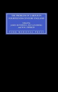 The Problem of Labour in Fourteenth-Century England