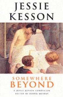 Somewhere Beyond : A Jessie Kesson Companion