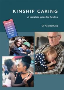 Kinship Caring : A complete Guide for Families