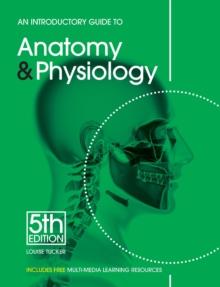 An Introductory Guide To Anatomy & Physiology