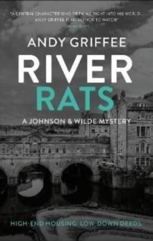 River Rats (Johnson & Wilde Crime Mystery #2) : Low-down deeds. War on the water. A Bath-based crime mystery.