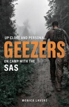 GEEZERS : Up Close and Personal: On Camp with the SAS