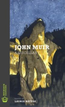 John Muir: A Miscellany