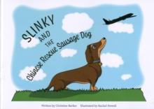 Slinky and the Chinese Rescue Sausage Dog