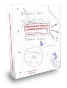 Developing a Practice Learning Curriculum : A Guide for Practice Educators