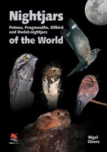 Nightjars, Potoos, Frogmouths, Oilbird, and Owlet-nightjars of the World