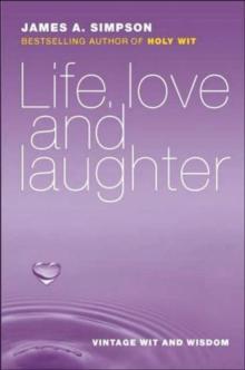 Life, Love and Laughter : Vintage Wit and Wisdom