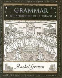 Grammar : The Structure of Language