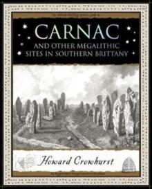 Carnac : And Other Megalithic Sites in Southern Brittany