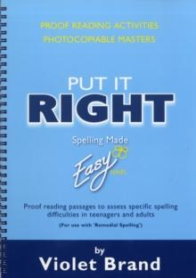 Put it Right : Proof-Reading Passages to Assess Specific Spelling Difficulties in Teenagers and Adults Proofreading Activities, Photocopiable Masters