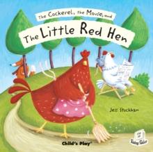 The Cockerel, the Mouse and the Little Red Hen