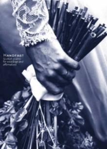 Handfast : Scottish Poems for Weddings and Affirmations