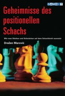 Geheimnisse Des Positionellen Schachs