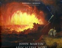 John Martin : Apocalypse Now!