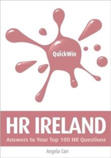 Quick Win HR Ireland : Answers to Your Top 100 HR Questions