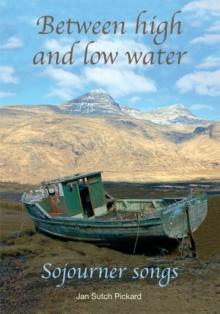 Between High and Low Water : Sojourner Songs